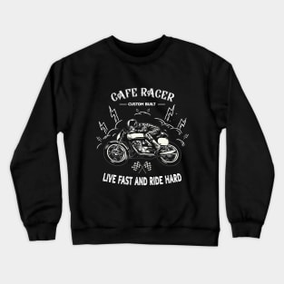 Live fast ride hard Crewneck Sweatshirt